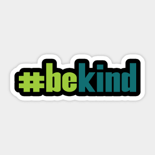 'Be Kind Anti-Bullying' Cool Kindness Anti-Bullying Sticker